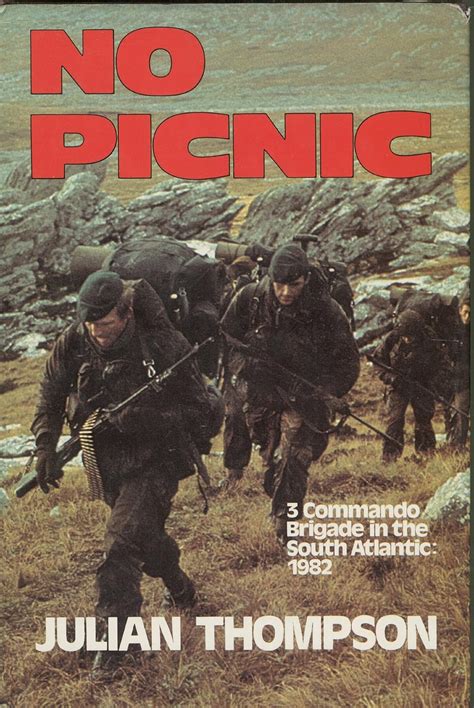 No Picnic 3 Commando Brigade In The South Atlantic 1982