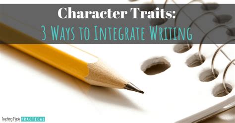 No Prep Character Traits Writing Integration Teaching Made Writing Character Traits - Writing Character Traits