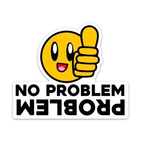 No Problem No