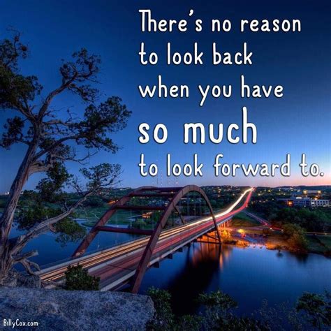 No Reason To Look Back Quotes