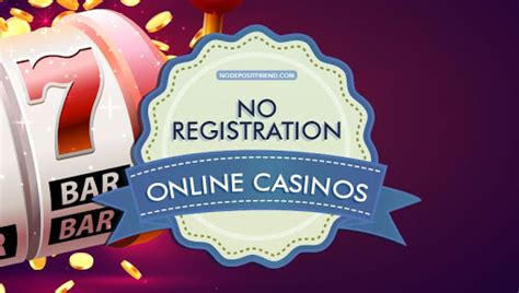 no registration casino