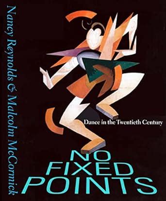 Read Online No Fixed Points Dance In The Twentieth Century 