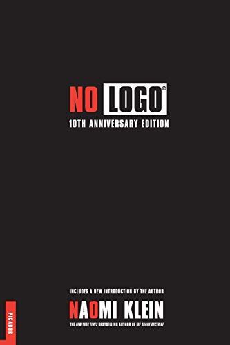 Download No Logo 10Th Anniversary Edition With A New Introduction By The Author 