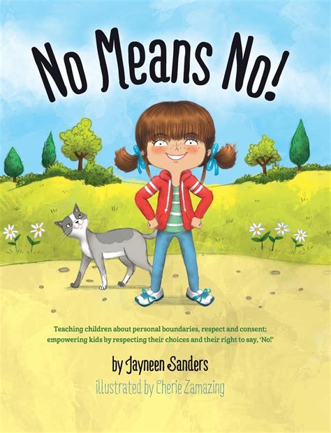 Full Download No Means No Teaching Personal Boundaries Consent Empowering Children By Respecting Their Choices And Right To Say No 