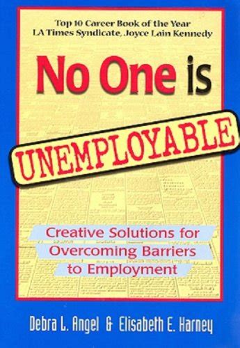 Full Download No One Is Unemployable Creative Solutions For Overcoming Barriers To Employment Paperback 