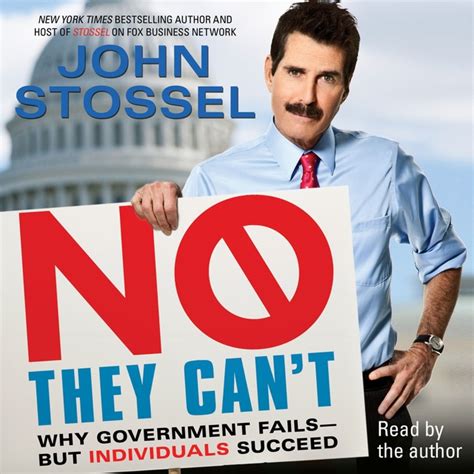 Read Online No They Cant Why Government Fails But Individuals Succeed John Stossel 