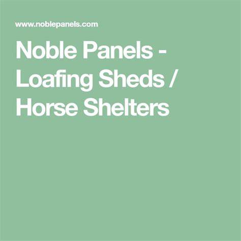 noble loafing shed instructions