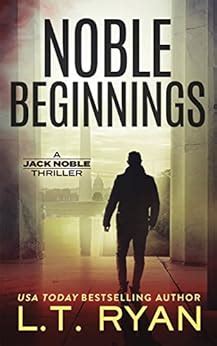 Full Download Noble Beginnings A Jack Noble Thriller Jack Noble 1 