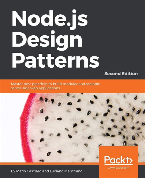 Read Node Js Design Patterns Second Edition Master Best Practices To Build Modular And Scalable Server Side Web Applications 