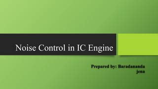 Noise Control In Ic Engine Seminar Report