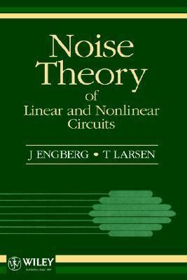 Full Download Noise Theory Of Linear And Nonlinear Circuits 