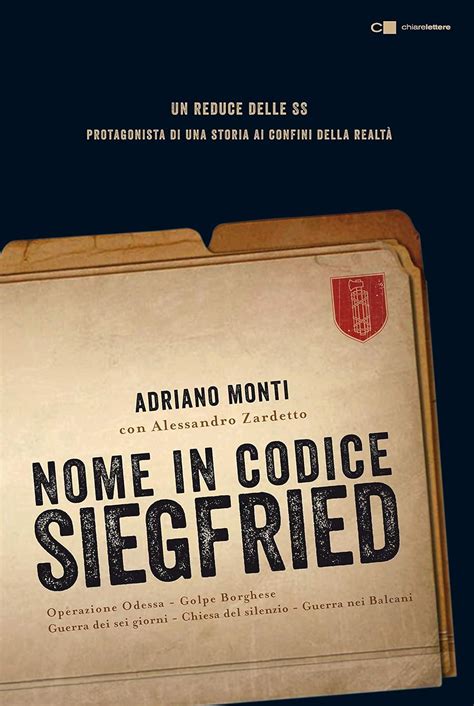 Read Online Nome In Codice Siegfried Un Reduce Delle Ss Protagonista Di Una Storia Ai Confini Della Realt 