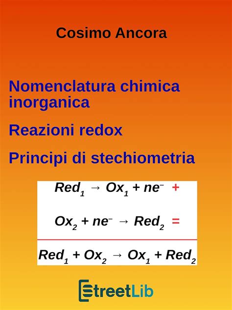 Download Nomenclatura Chimica Inorganica Reazioni Redox Principi Di Stechiometria 