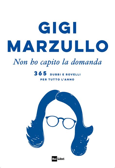 non ho capito la domanda 365 dubbi e rovelli per