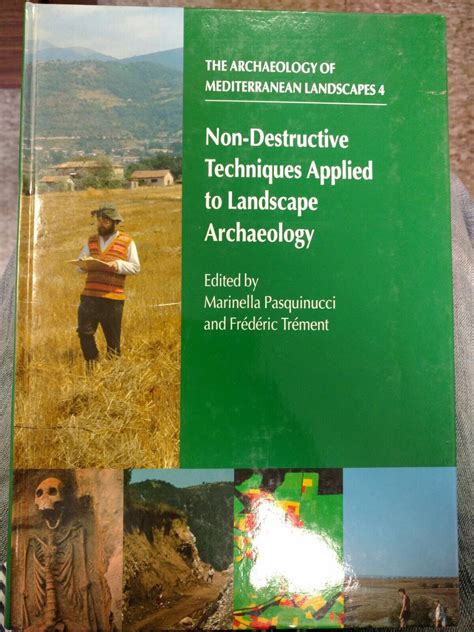 Read Online Non Destructive Techniques Applied To Landscape Archaeology Archaeology Of Mediterranean Landscapes 