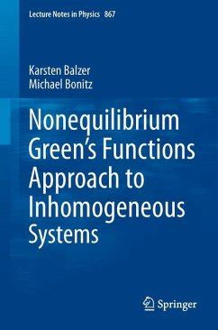 Full Download Nonequilibrium Green Functions Approach To Inhomogeneous Systems 