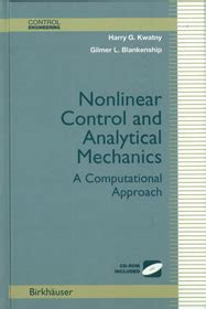Download Nonlinear Control And Analytical Mechanics A Computational Approach Control Engineering 