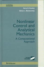 Download Nonlinear Control And Analytical Mechanics A Computational Approach Control Engineering 