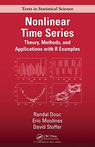 Read Nonlinear Time Series Theory Methods And Applications With R Examples Chapman Hallcrc Texts In Statistical Science 