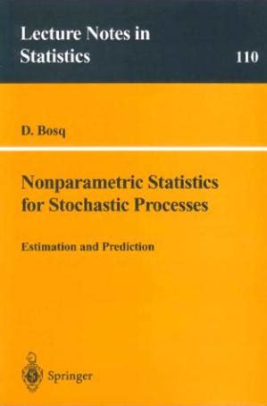 Read Nonparametric Statistics For Stochastic Processes Estimation And Prediction Lecture Notes In Statistics 