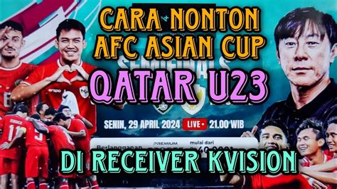 NONTON AFC U23 DIMANA：Link Nonton Live Streaming Timnas Indonesia U-23 vs Yordania U-23