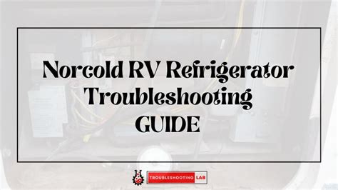 Download Norcold Troubleshooting Guide 