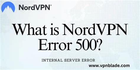 nordvpn 500 error