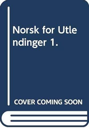 Read Norsk For Utlendinger 1 