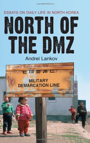 Full Download North Of The Dmz Essays On Daily Life In Korea Andrei Lankov 