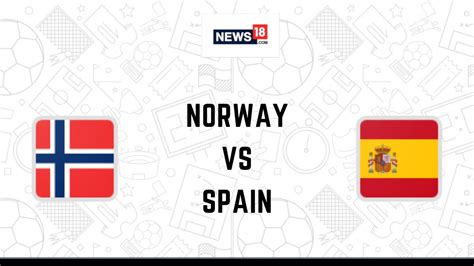 Norway Vs Spain