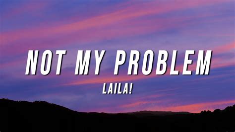 Not My Problem That's Just Not My Problem