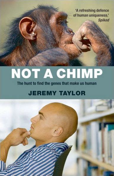 Download Not A Chimp The Hunt To Find The Genes That Make Us 