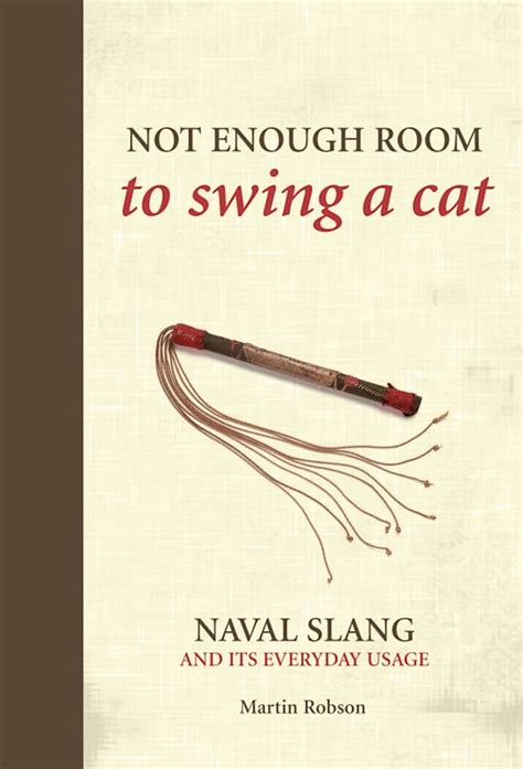 Read Online Not Enough Room To Swing A Cat Naval Slang And Its Everyday Usage 