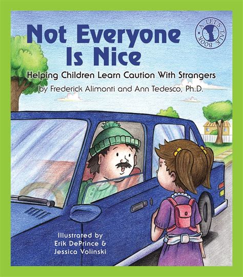 Read Online Not Everyone Is Nice Helping Children Learn Caution With Strangers Lets Talk 