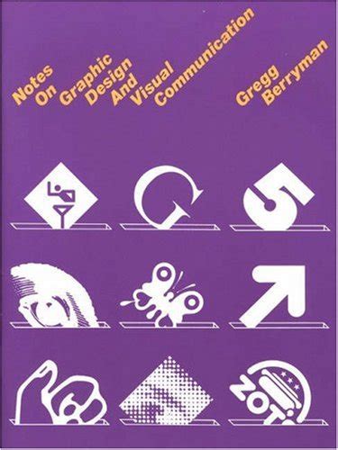 Download Notes On Graphic Design And Visual Communication By Gregg Berryman 