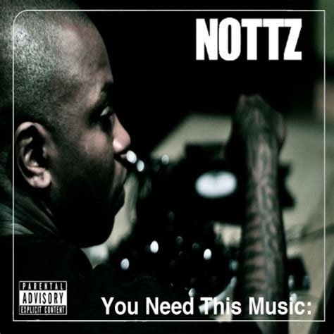 nottz you need this music blogspot