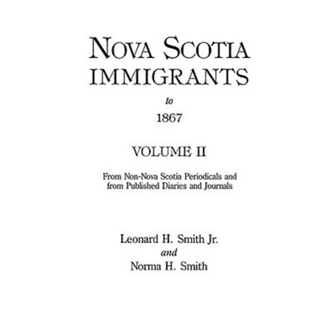 Full Download Nova Scotia Immigrants To 1867 Volume Ii Paperback 
