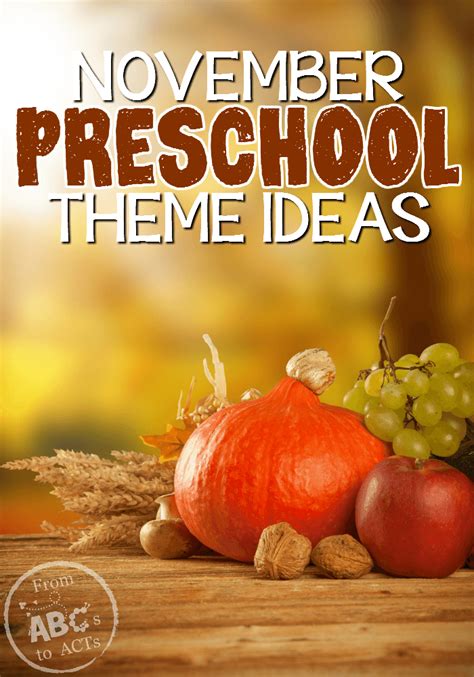 November Preschool Themes From Abcs To Acts November Kindergarten Themes - November Kindergarten Themes