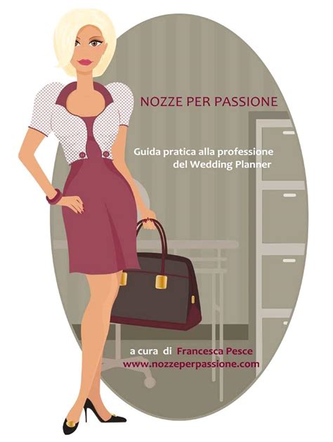 Full Download Nozze Per Passione Guida Pratica Alla Professione Del Wedding Planner 