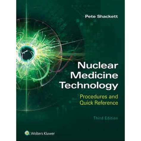 Download Nuclear Medicine Technology Procedures And Quick Reference 