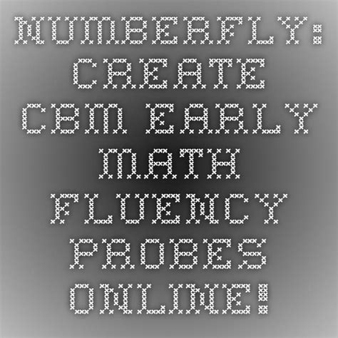 Numberfly Create Cbm Early Math Fluency Probes Online Math Cbm Worksheets - Math Cbm Worksheets
