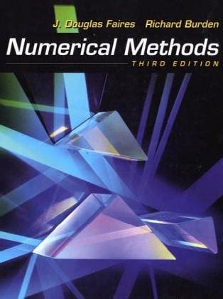 Numerical Methods Burden 3 Edition Solution Manual