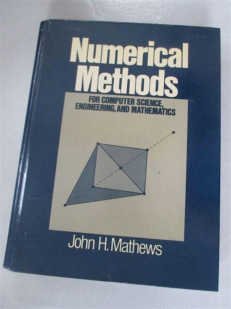 numerical methods for mathematics science and engineering john h mathews