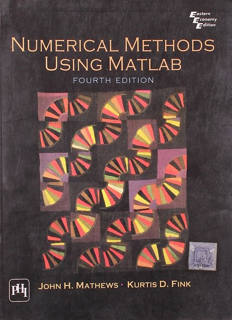 Numerical Methods Using Matlab John H Mathews