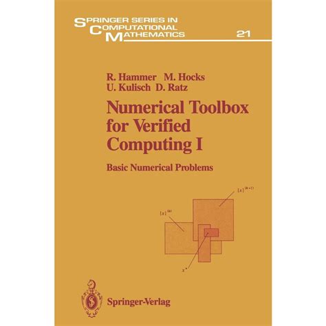 Numerical Toolbox For Verified Computing I Basic Numerical Problems Theory Algorithms And Pasca