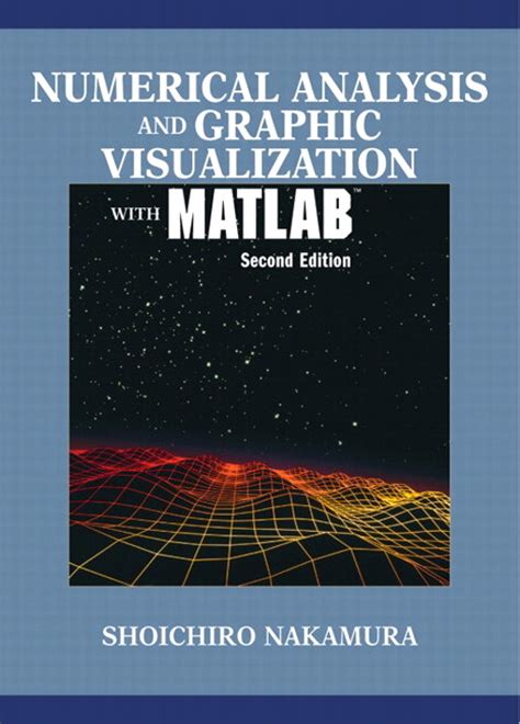 Download Numerical Analysis And Graphic Visualization With Matlab 2Nd Edition 