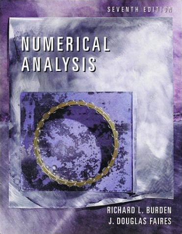 Read Online Numerical Analysis By Burden And Faires 7Th Edition Solution Manual 