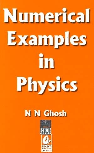 Read Online Numerical Examples In Physics By Nn Ghosh 
