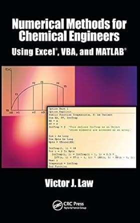 Read Numerical Methods For Chemical Engineers Using Excel Vba And Matlab 