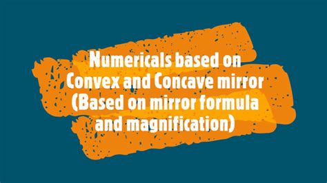 Numericals Based On Convex And Concave Mirror Concave And Convex Mirror Worksheet - Concave And Convex Mirror Worksheet